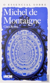 O Essencial Sobre Michel de Montaigne