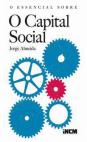 O Essencial Sobre o Capital Social