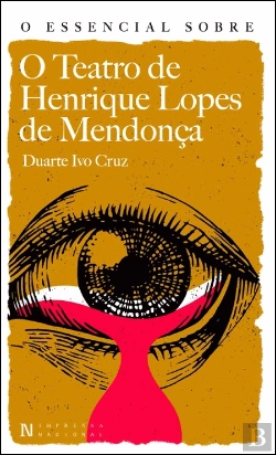 Bertrand.pt - O Essencial sobre o Teatro de Henrique Lopes de Mendonça