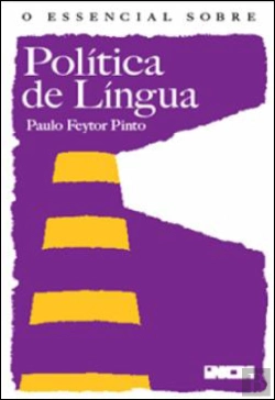 Bertrand.pt - O Essencial sobre Política da Língua