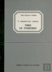 O Essencial Sobre Tomaz de Figueiredo
