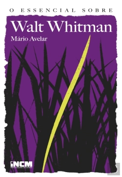 Bertrand.pt - O Essencial Sobre Walt Whitman