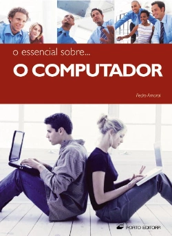 Bertrand.pt - O essencial sobre...O Computador