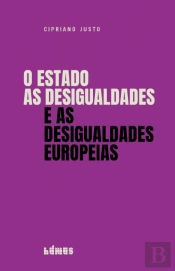 O Estado, as Desigualdades e as Desigualdades Europeias