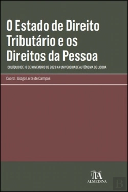 Bertrand.pt - O Estado de Direito Tributário e os Direitos da Pessoa