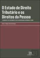 O Estado de Direito Tributário e os Direitos da Pessoa