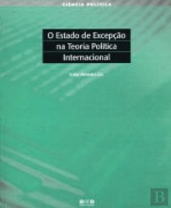 Bertrand.pt - O Estado de Excepção na Teoria Política Internacional