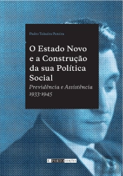 O Estado Novo e a Construção da sua Política Social