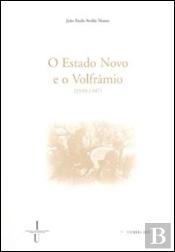 O Estado Novo e o Volfrâmio