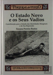 O Estado Novo e Os Seus Vadios