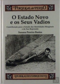 Bertrand.pt - O Estado Novo e Os Seus Vadios