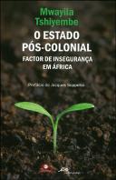 O Estado Pós-Colonial 