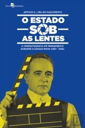 O Estado Sob As Lentes