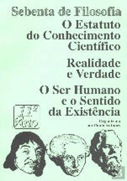 Bertrand.pt - O Estatuto do Conhecimento Científico - Realidade Verdade - O Ser e o Sentido da Existência