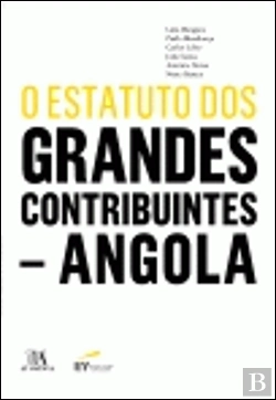 Bertrand.pt - O Estatuto dos Grandes Contribuintes de Angola