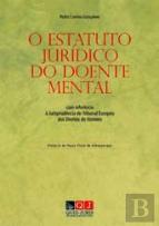O Estatuto Jurídico do Doente Mental