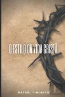O Estilo Da Vida Crista