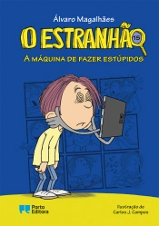 O Estranhão - A máquina de fazer estúpidos