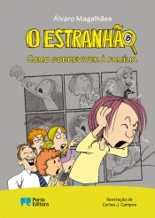 O Estranhão - Como sobreviver à família