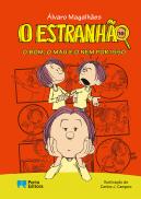 O Estranhão - O bom, o mau e o nem por isso