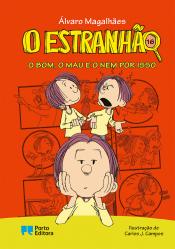 O Estranhão - O bom, o mau e o nem por isso