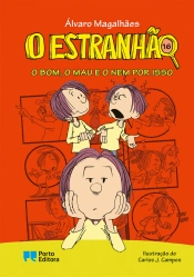 O Estranhão - O bom, o mau e o nem por isso