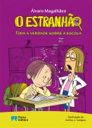 O Estranhão - Toda a verdade sobre a escola