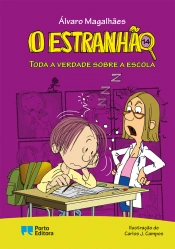 O Estranhão - Toda a verdade sobre a escola