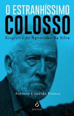 Bertrand.pt - O Estranhíssimo Colosso - Biografia Agostinho da Silva