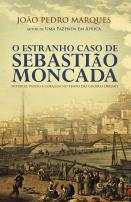 O Estranho Caso de Sebastião Moncada