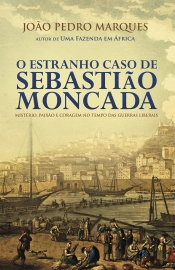O Estranho Caso de Sebastião Moncada