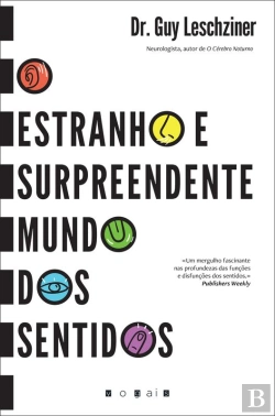 Bertrand.pt - O Estranho E Surpreendente Mundo Dos Sentidos