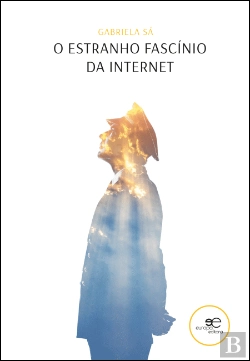 Bertrand.pt - O Estranho Fascínio da Internet