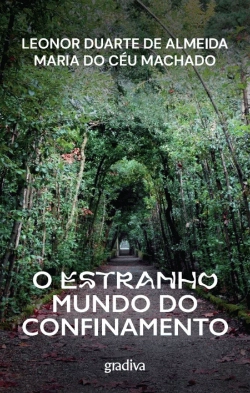Bertrand.pt - O Estranho Mundo do Confinamento