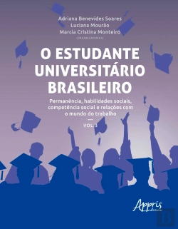 Bertrand.pt - O Estudante Universitário Brasileiro: Permanência, Habilidades Sociais, Competência Social E Relações Com O Mundo Do Trabalho