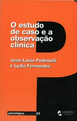 Bertrand.pt - O Estudo de Caso e a Observação Clínica