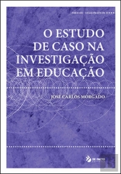 O Estudo de Caso na Investigação em Educação