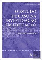 O Estudo de Caso na Investigação em Educação