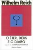 O Éter, Deus e o Diabo