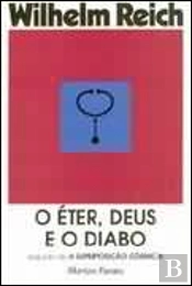 O Éter, Deus e o Diabo
