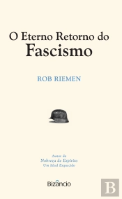 O Eterno Retorno do Fascismo