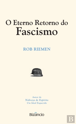 Bertrand.pt - O Eterno Retorno do Fascismo