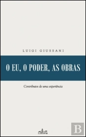 O Eu, o Poder, as Obras