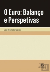 O Euro - Balanço e Perspetivas