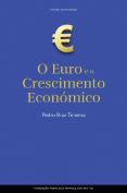 O Euro e o Crescimento Económico