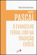 O Evangelho Ferial Lido na Tradição Cristã