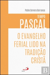 O Evangelho Ferial Lido na Tradição Cristã