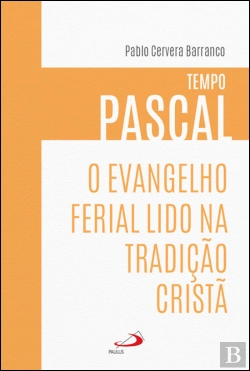 Bertrand.pt - O Evangelho Ferial Lido na Tradição Cristã