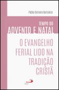 O Evangelho Ferial Lido na Tradição Cristã