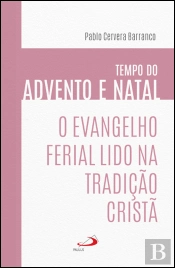 O Evangelho Ferial Lido na Tradição Cristã